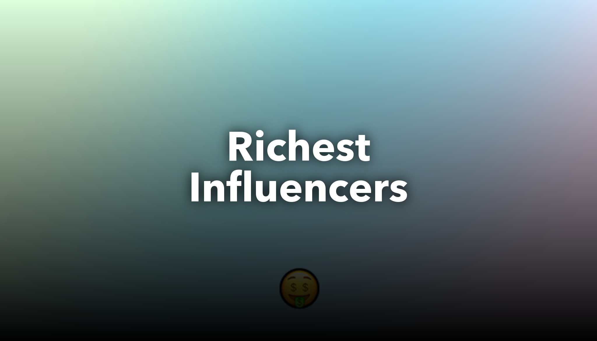Richest Influencers | nichesss